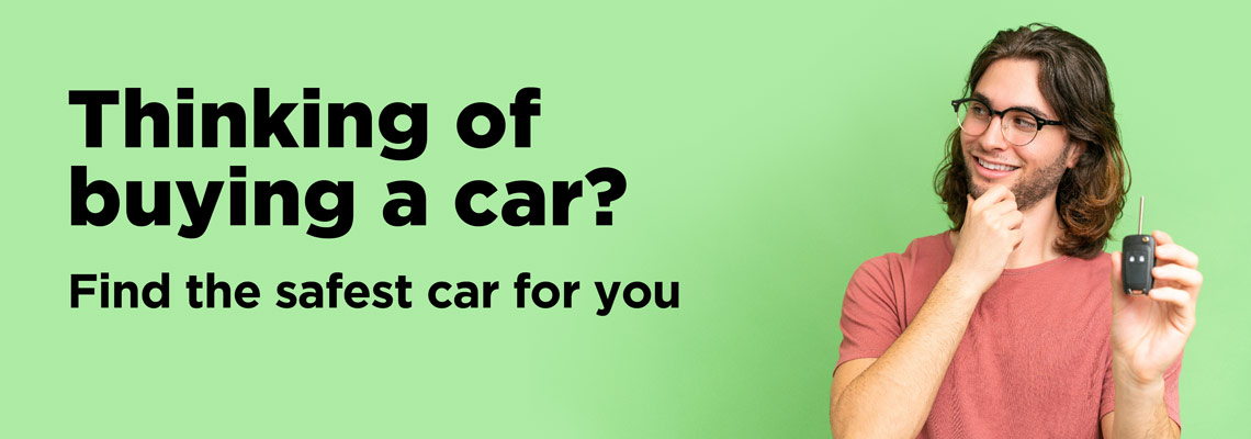 Looking for a car? Find the safest car for you